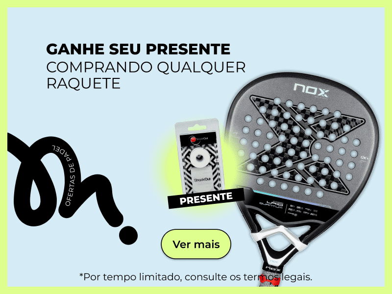 PRESENTE COMPRANDO QUALQUER RAQUETE